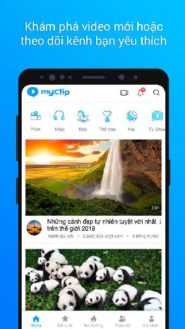 Khám phá video mới hoặc theo dõi kênh yêu thích