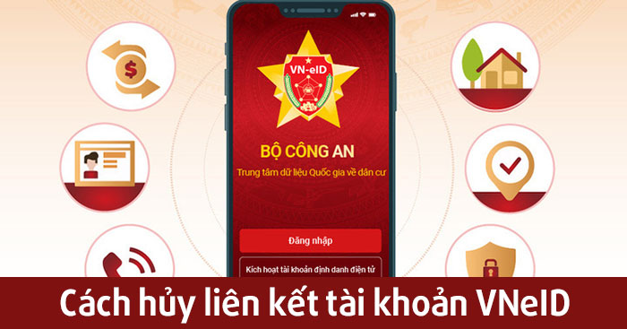 Cách hủy liên kết tài khoản VNeID và đăng nhập sang điện thoại mới