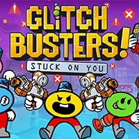 Glitch Busters: Stuck On You