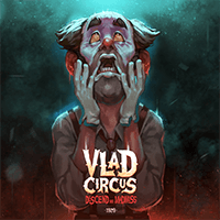 Vlad Circus: Descend Into Madness