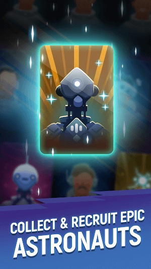 Thu thập và chiêu mộ những phi hành gia huyền thoại