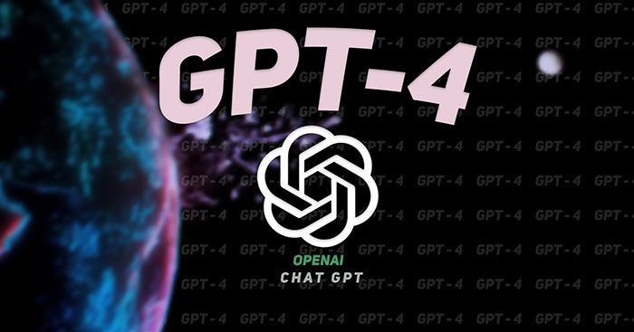 GPT-4 là mô hình ngôn ngữ mới nhất cho ChatGPT do OpenAI phát triển