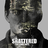 Shattered: The Final Days