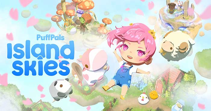 PuffPals Island Skies là game mô phỏng cuộc sống nông trại cực dễ thương