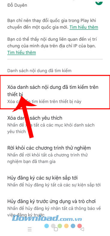 Chạm vào mục Xóa danh sách nội dung đã tìm kiếm trên thiết bị.
