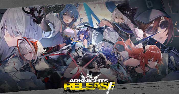 Arknights: ReleaseGame chiến đấu miễn phí cho fan Arknights