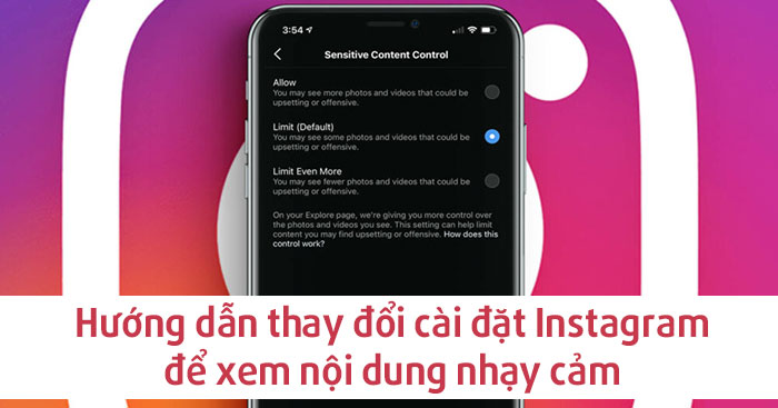 Hướng dẫn thay đổi cài đặt Instagram để xem nội dung nhạy cảm