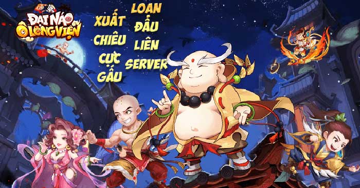 Game chiến lược chủ đề Ô Long Viện cực hài hước và vui nhộn - Đại Náo Ô Long Viện