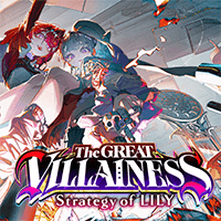 The Great Villainess: Strategy of Lily