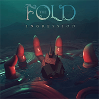 The Fold: Ingression