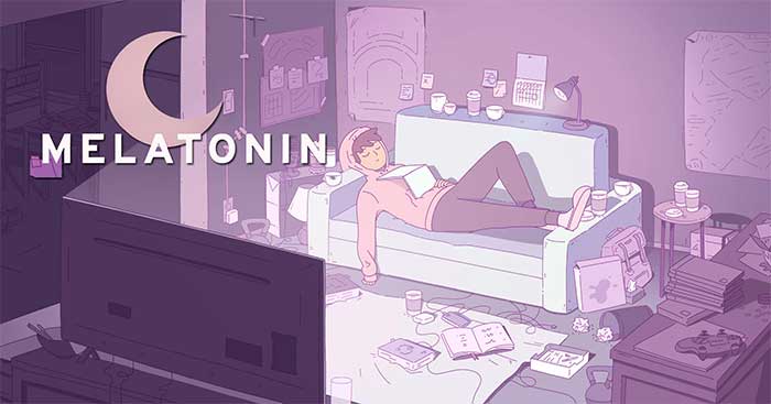 Melatonin là một lựa chọn hoàn hảo nếu bạn muốn thư giãn