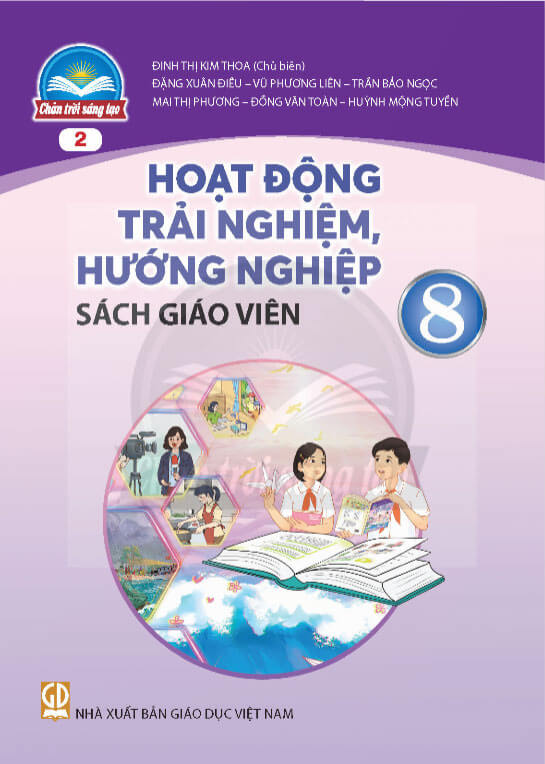 Sách giáo viên Hoạt động trải nghiệm, hướng nghiệp 8 - Bản 2 Chân Trời Sáng Tạo