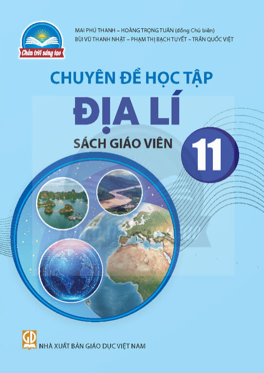 Sách giáo viên Địa Lí 11 - Chuyên Đề Chân Trời Sáng Tạo