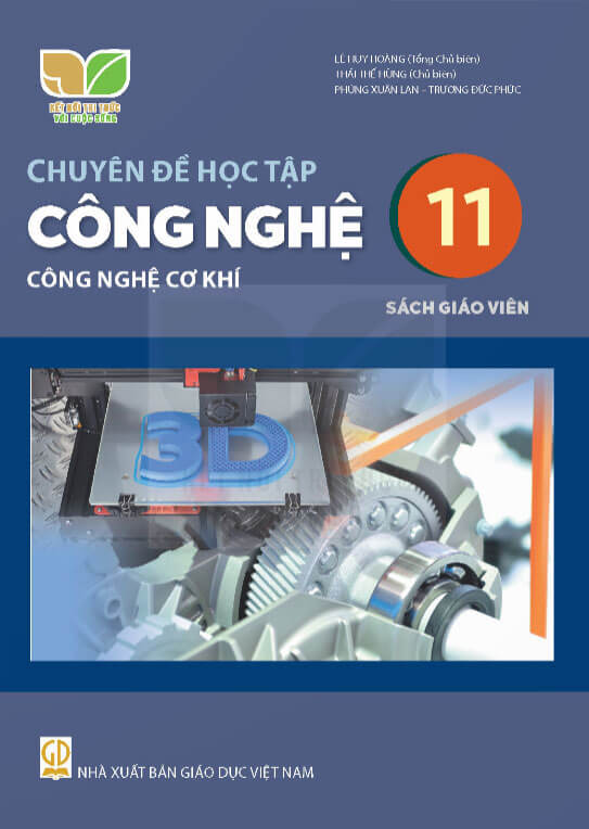 Sách giáo viên Chuyên Đề Công nghệ 11 - Công nghệ cơ khí Kết nối tri thức với cuộc sống