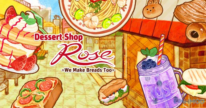 Tổng hợp công thức nấu ăn trong Dessert Shop ROSE Bakery