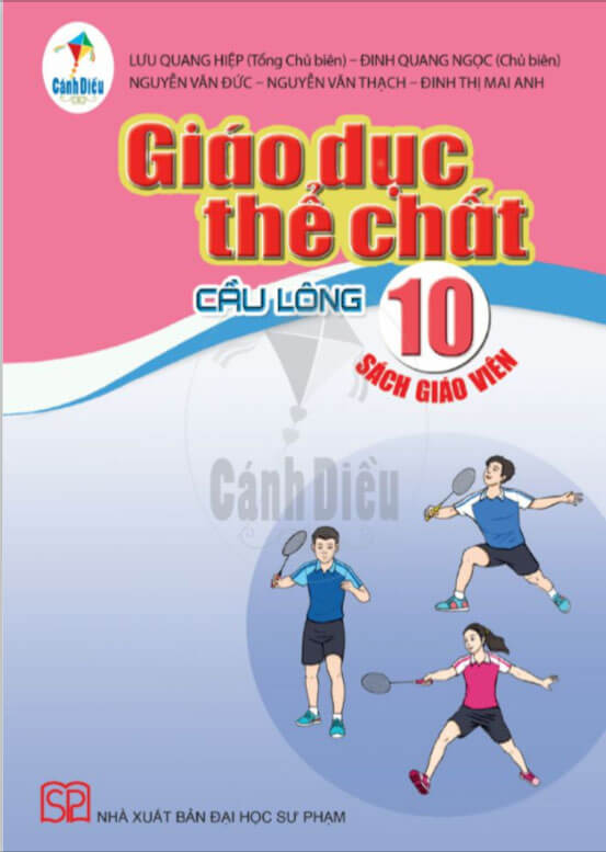 Sách giáo viên Giáo dục thể chất - Cầu Lông 10 Cánh Diều