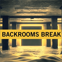 Backrooms Break