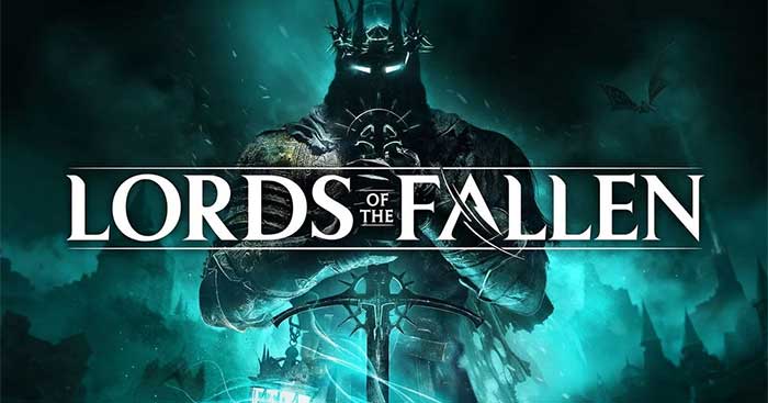 Lords of the Fallen là một trò chơi hành động khó nhằn