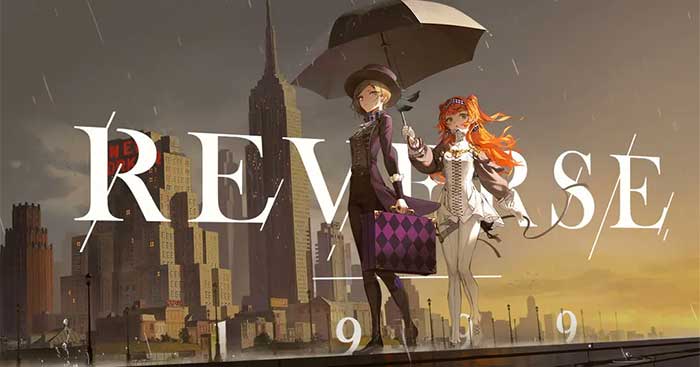 Bài viết này sẽ hướng dẫn bạn cách Reroll trong game Reverse: 1999