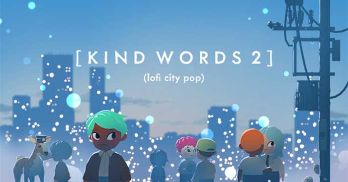 Kind Words 2 (lofi city pop)Game mô phỏng cuộc sống thư giãn