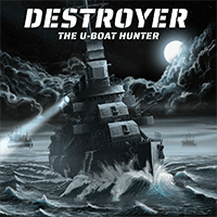 Destroyer: The U-Boat Hunter