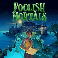 Foolish Mortals