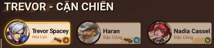 Đội hình Trevor cận chiến gồm Trevor Spacey, Haran và Nadia Cassel