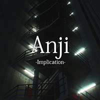 Anji -Implication-