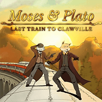 Moses & Plato - Last Train to Clawville