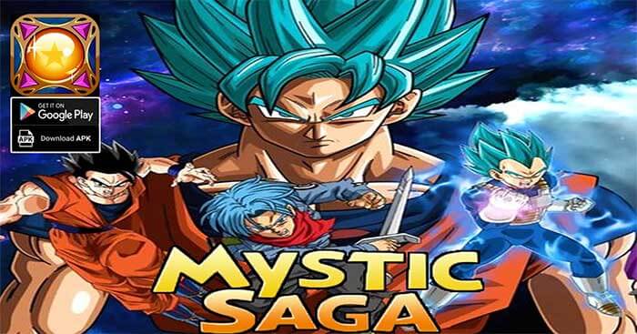 Mystic Saga Dragon Ball cho AndroidGame nhập vai chiến đấu trong thế giới 7 Viên ngọc rồng