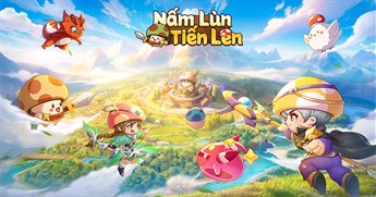 Nấm Lùn Tiến Lên cho Android