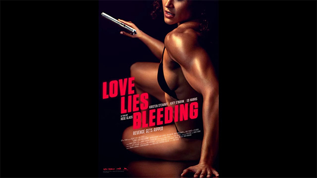 Poster phim Yêu cuồng loạn - Love Lies Bleeding chiếu rạp từ 22/3
