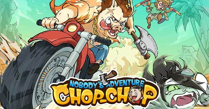 Bước vào vương quốc thần thoại kỳ lạ của Nobody's Adventure Chop-Chop
