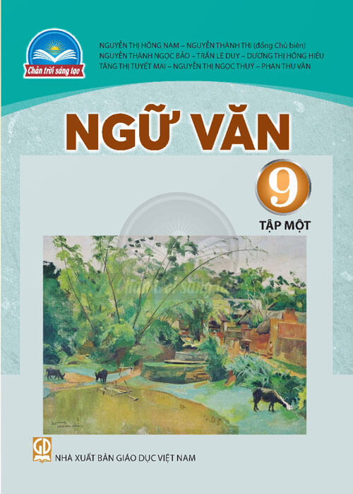 Sách giáo khoa Ngữ Văn 9 tập Một - Chân trời sáng tạo