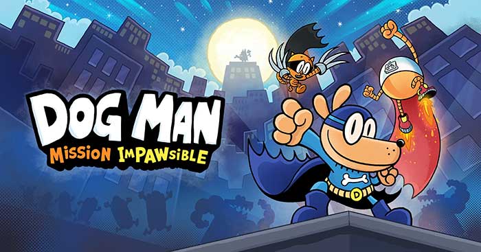 Dog Man: Mission Impawsible là game phiêu lưu hành động dựa trên truyện tranh Dog Man