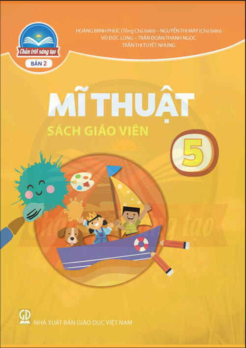 Sách giáo viên Mĩ thuật 5  - Bản 2 Chân Trời Sáng Tạo