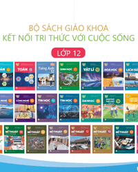 SGK Lớp 12 Kết nối tri thức với cuộc sống