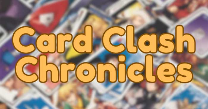 Card Clash ChroniclesGame chiến thuật thẻ bài Card Clash