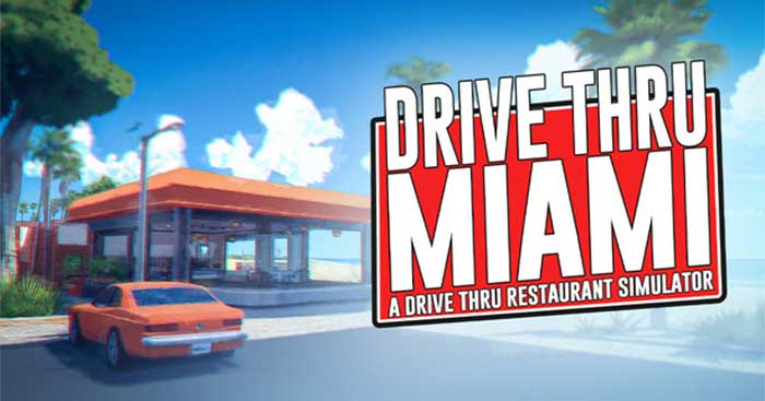 Drive Thru MiamiPlaytestGame mô phỏng cửa hàng đồ ăn nhanh