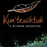 Kun’tewiktuk: A Mi’kmaw Adventure