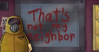 That's Not My Neighbor online