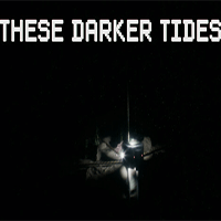 These Darker Tides