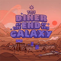 The Diner at the End of the Galaxy