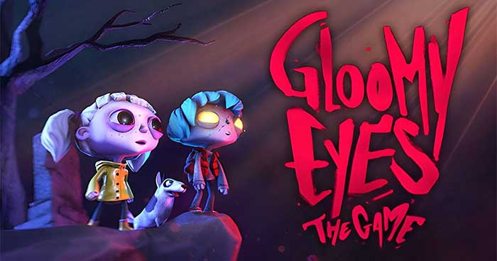 Gloomy EyesDemoGame phiêu lưu đen tối, thơ mộng cho 2 người