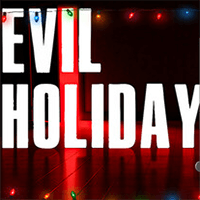 Evil Holiday