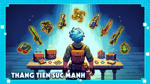 Sử dụng trang bị, thăng tiến sức mạnh