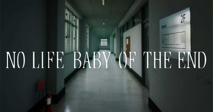 No Life Baby of the EndGame kinh dị Ngôi trường zombie