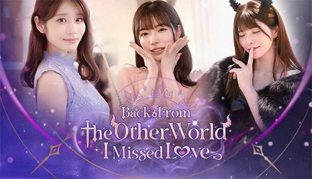 Trải nghiệm chuyện tình lãng mạn với nữ thần trong Back from the other world, I missed love