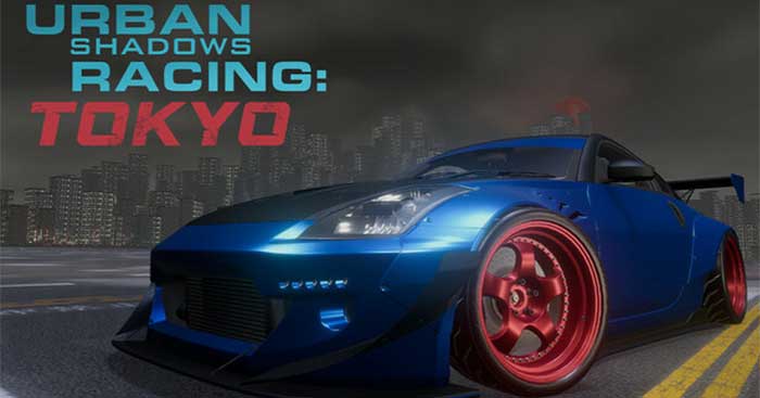 Urban Shadows Racing TokyoGame đua xe đường phố ở Tokyo
