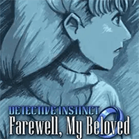 Detective Instinct: Farewell, My Beloved